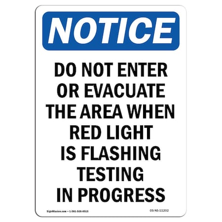 Signmission OSHA Notice Sign, 14" Height, Aluminum, Do Not Enter Or Evacuate The Area Sign, Portrait OS-NS-A-1014-V-11202
